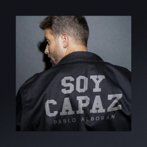 Pablo Alboran – Soy Capaz